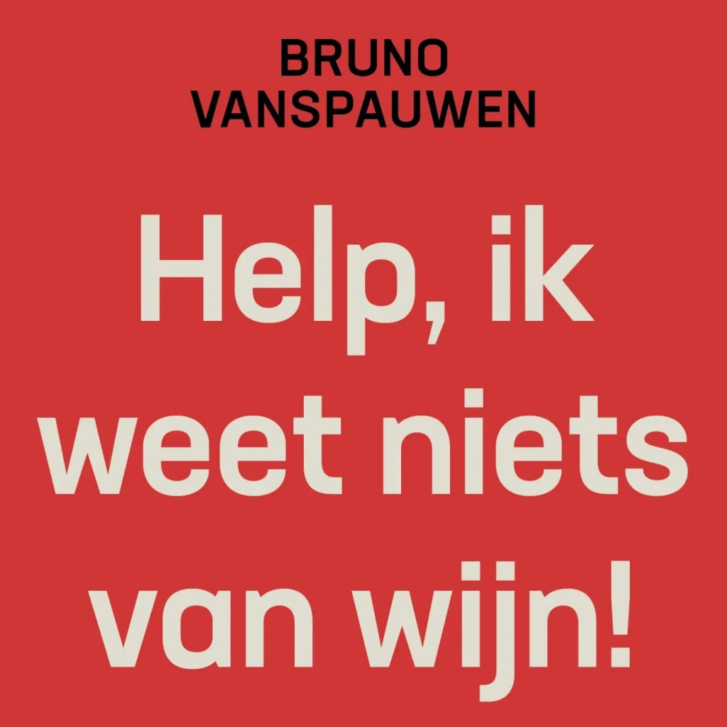 'Help, ik weet niets van wijn! Maar dat gaat nu veranderen' is een uitgave van Ertsberg